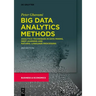 Big Data Analytics Methods: Analytics Techniques in Data Mining, Deep Learning and Natural Language Processing