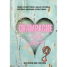 Champagne and Self-Loathing