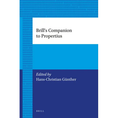 Brill's Companion to Propertius