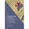 Disliking Others: Loathing, Hostility, and Distrust in Premodern Ottoman Lands