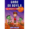Game on Boys 6: Galactic Zombie