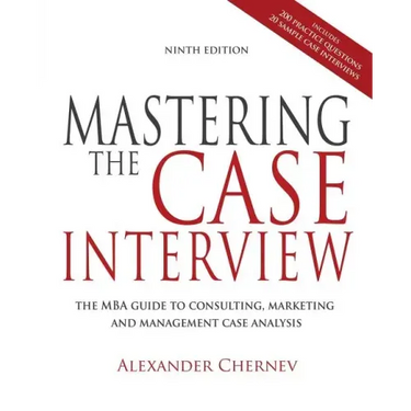 Mastering the Case Interview, 9th Edition