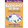 Allen & Mike's Really Cool Backcountry Ski Book, Revised and Even Better!