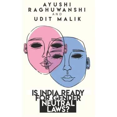 Is India ready for gender neutral laws?