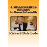 A MILLIONAIRES SECRET to financial wealth