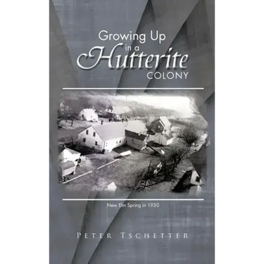 Growing Up in a Hutterite Colony