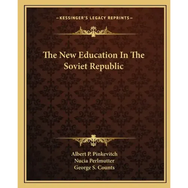 The New Education in the Soviet Republic