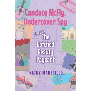 Candace McFly: Undercover Spy Case #1 The Botched Beauty Pageant