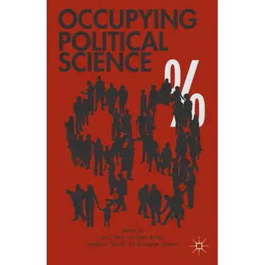 Occupying Political Science: The Occupy Wall Street Movement from New York to the World