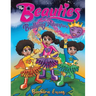 The Beauties Bullying Adventure