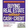 Buying Real Estate Without Cash or Credit