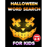 Halloween Word Search For Kids Ages 6-8: Funny Halloween Activity Book for Kids Let your kids creativity run wild!