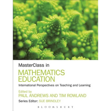 Masterclass in Mathematics Education: International Perspectives on Teaching and Learning
