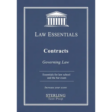 Contracts, Law Essentials: Governing Law for Law School and Bar Exam Prep