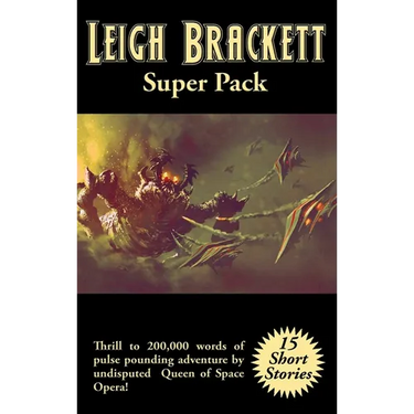 Leigh Brackett Super Pack: A Positronic Book
