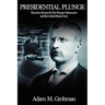 Presidential Plunge