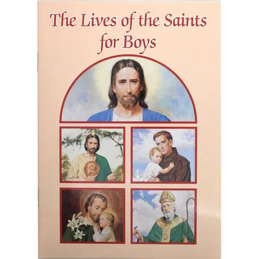 The Lives of the Saints for Boys