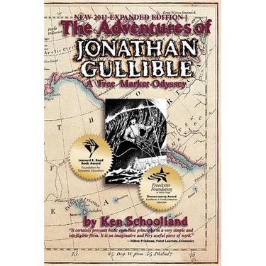 The Adventures of Jonathan Gullible: A Free Market Odyssey