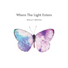 Where The Light Enters