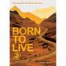 Born to Live