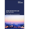 Ageing Equitably with Care: Power, Policy, Practice