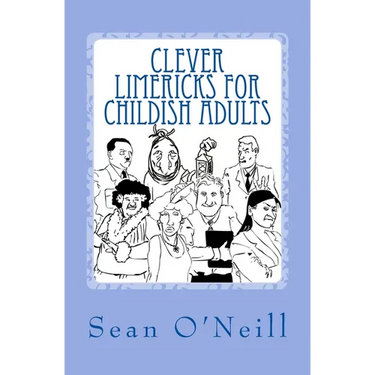 Clever Limericks for Childish Adults