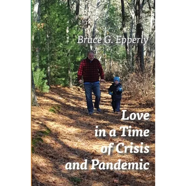 Love in a Time of Crisis and Pandemic