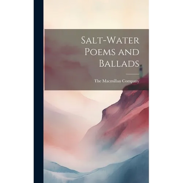 Salt-Water Poems and Ballads