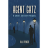 Agent Gatz: A Great Gatsby Prequel