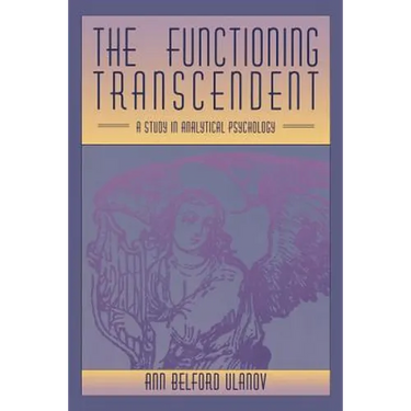 The Functioning Transcendent: A Study in Analytical Psychology