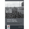Unite History Volume 4 (1960-1974): The Transport and General Workers' Union (Tgwu): 'The Great Tradition of Independent Working Class Power'