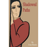 Shadowed Paths