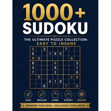 1000+ Sudoku Puzzles for Adults. The Ultimate Puzzle Collection: Easy to Insane