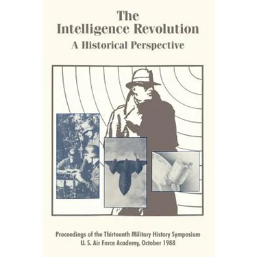 The Intelligence Revolution: A Historical Perspective
