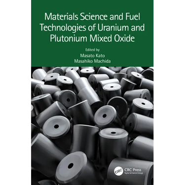 Materials Science and Fuel Technologies of Uranium and Plutonium Mixed Oxide
