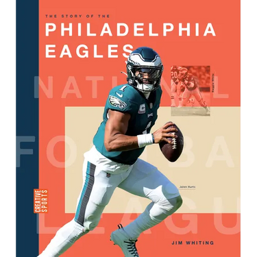 The Story of the Philadelphia Eagles
