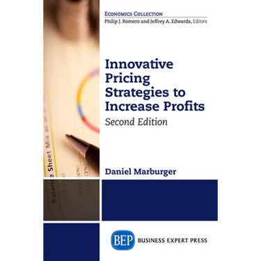 Innovative Pricing Strategies to Increase Profits, Second Edition