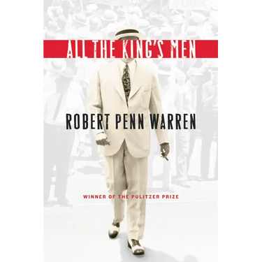 All the King's Men: Winner of the Pulitzer Prize