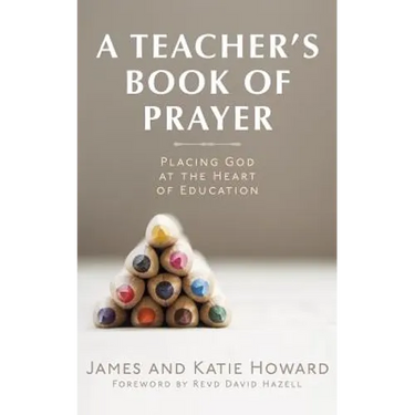A Teacher's Book of Prayer