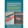 The Making of Pedagogy of the Oppressed: Paulo Freire's Approach to Literacy, Training and Adult Education