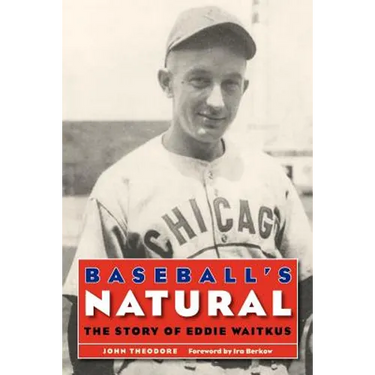 Baseball's Natural: The Story of Eddie Waitkus