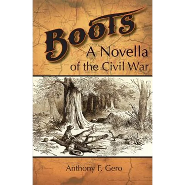 Boots: A Novella of the Civil War