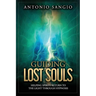 Guiding Lost Souls: Helping Spirits Return to the Light Through Hypnosis