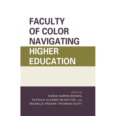 Faculty of Color Navigating Higher Education