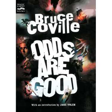 Odds Are Good: An Oddly Enough and Odder Than Ever Omnibus