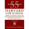 55 Successful Harvard Law School Application Essays, 2nd Edition: With Analysis by the Staff of the Harvard Crimson