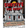 Survive the Night: A Killer Coloring Adventure