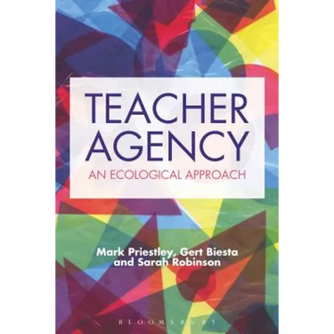 Teacher Agency: An Ecological Approach