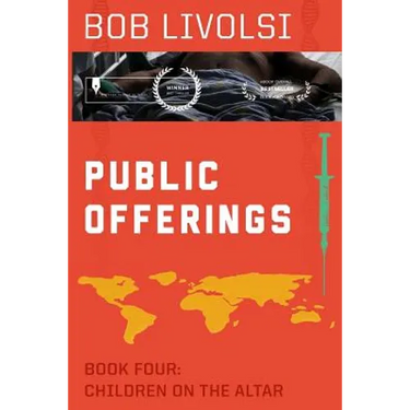 Public Offerings Book Four: Children on the Altar