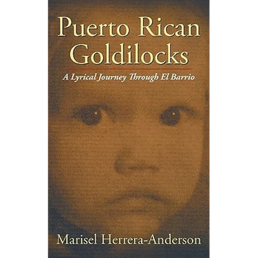 Puerto Rican Goldilocks: A Lyrical Journey Through El Barrio
